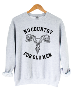 NO COUNTRY FOR OLD MEN SWEATSHIRT